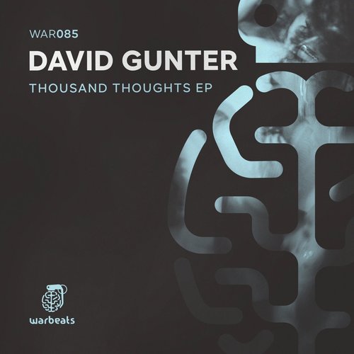 David Gunter - Thousand Thoughts [WAR085]